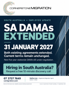 Cornerstone Migration update: South Australia’s two DAMAs extended to 31 January 2027, with existing terms unchanged.